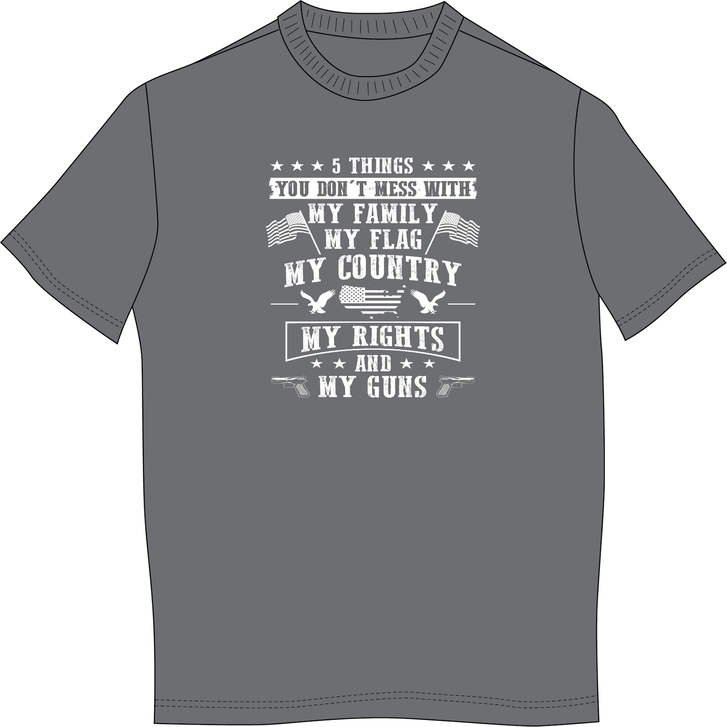 5 Things You Don't Mess With: Short Sleeve T-Shirt