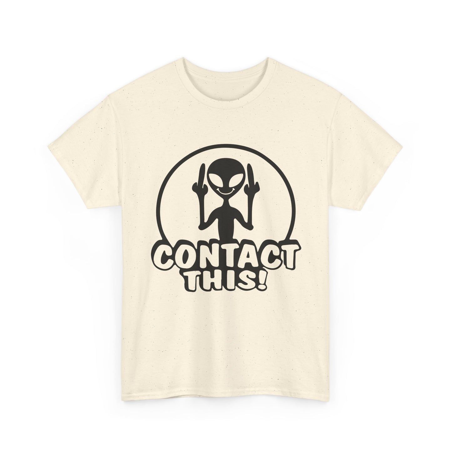 Alien Graphic Tee — "Contact This!" Funny UFO T-Shirt