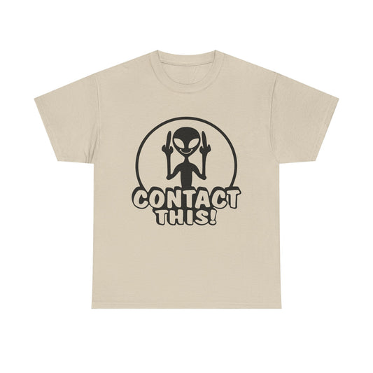 Alien Graphic Tee — "Contact This!" Funny UFO T-Shirt