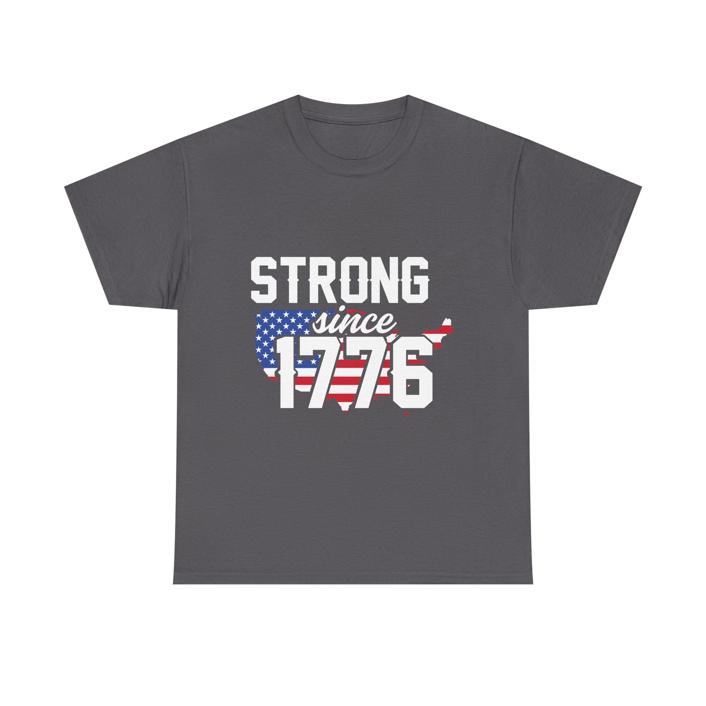 Patriotic Tee — "Strong Since 1776" American Flag T-Shirt