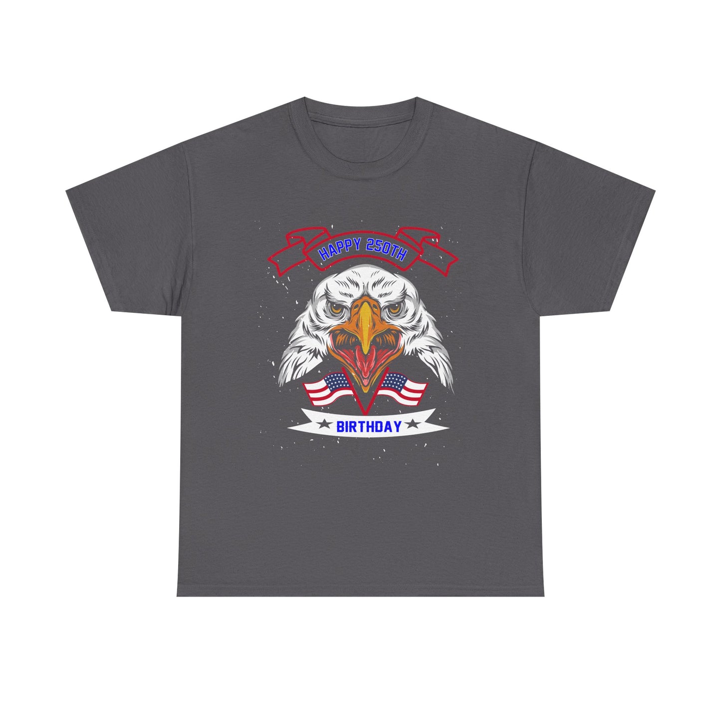 Eagle 'Happy Birthday' Patriotic T-Shirt — American Flag Bald Eagle Birthday Tee