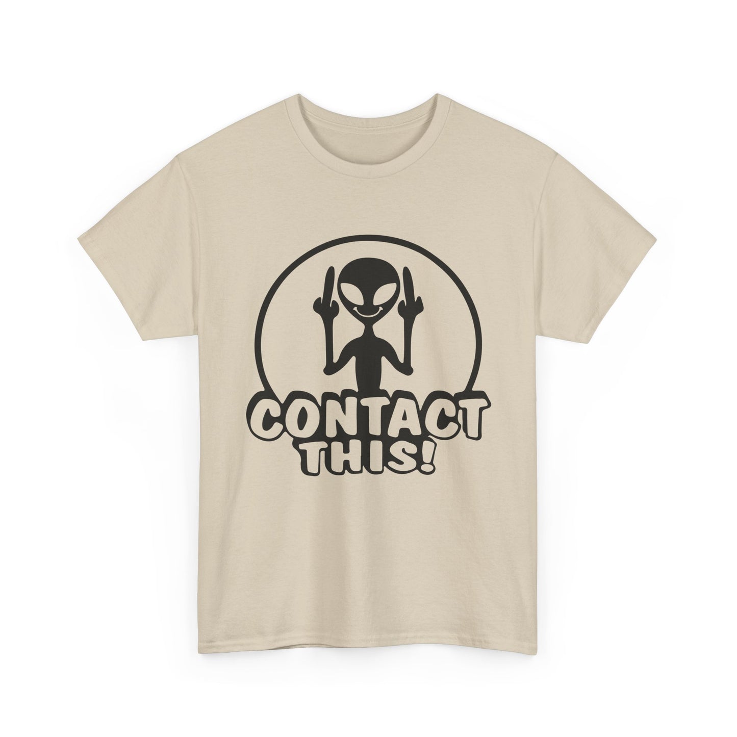 Alien Graphic Tee — "Contact This!" Funny UFO T-Shirt