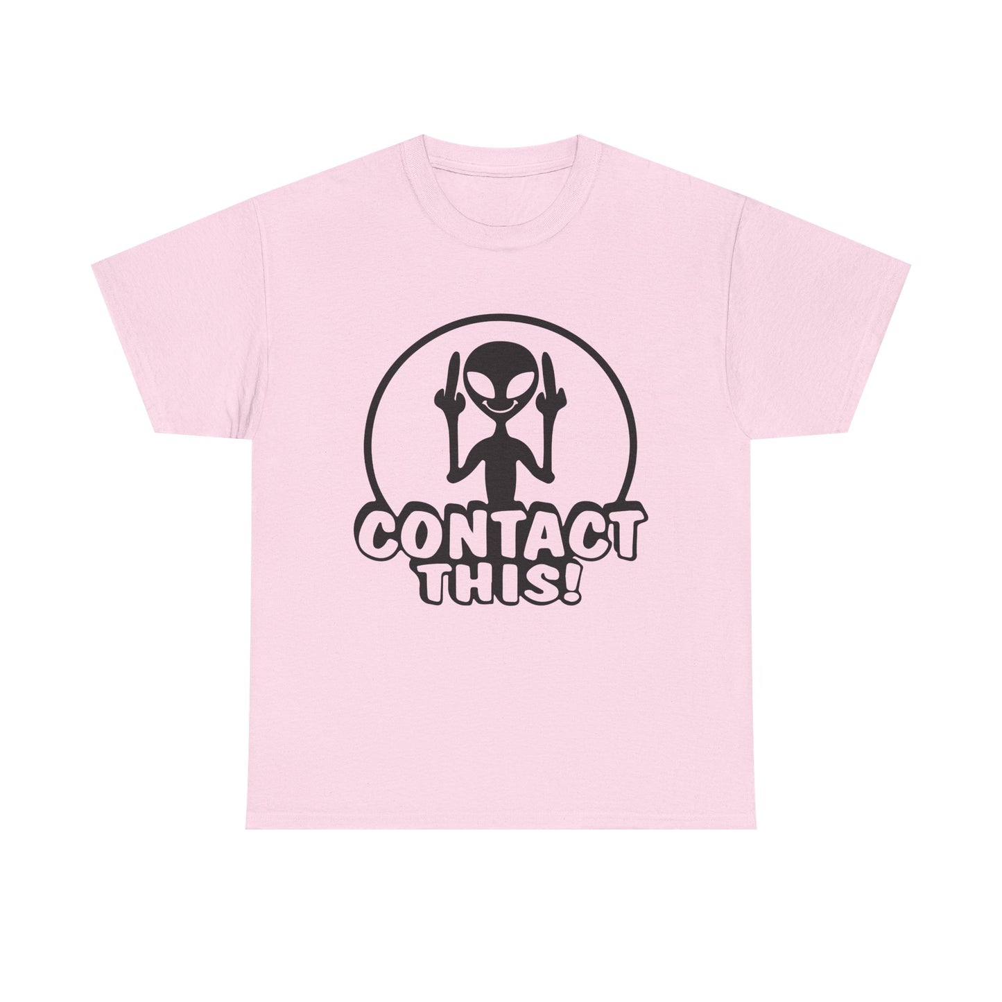 Alien Graphic Tee — "Contact This!" Funny UFO T-Shirt