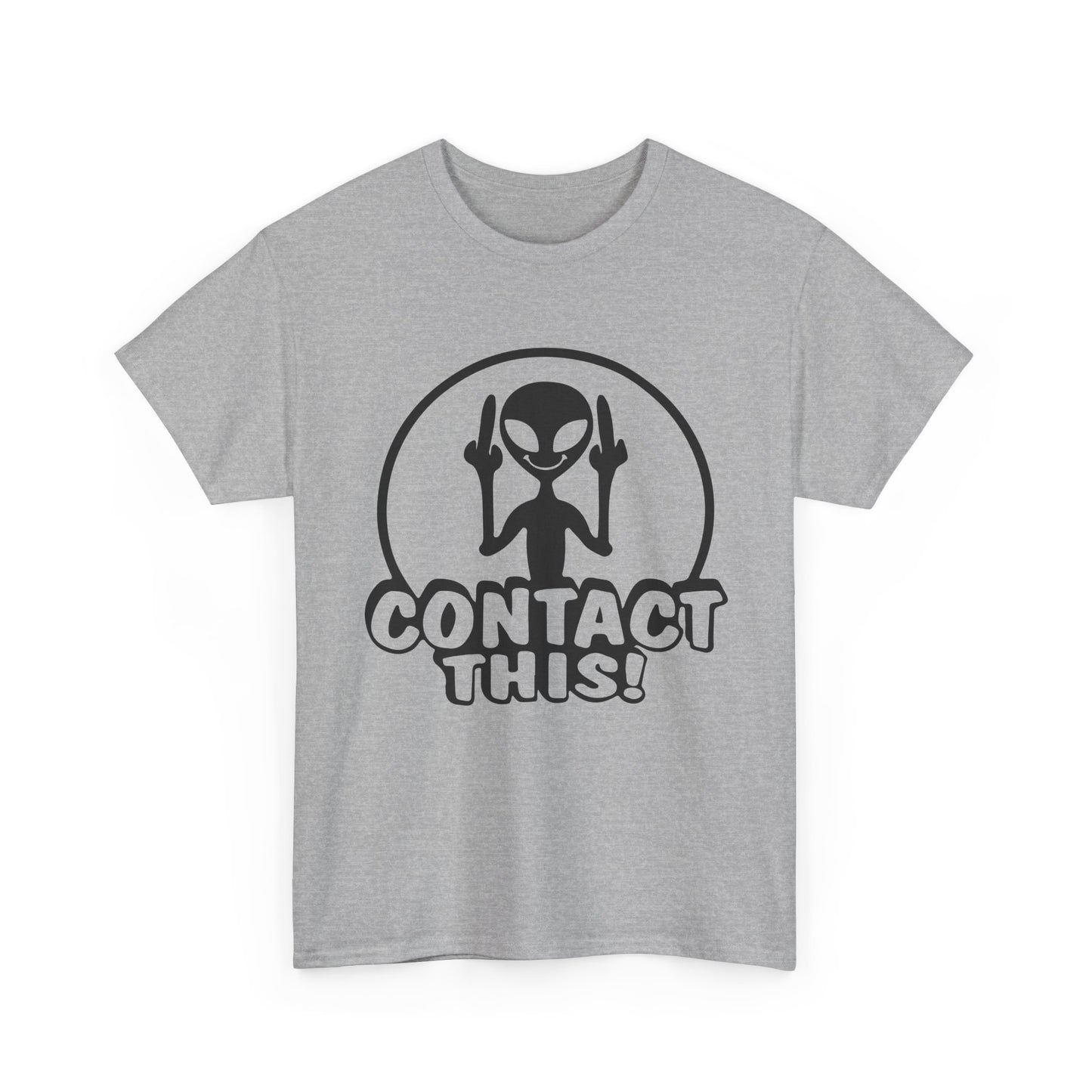 Alien Graphic Tee — "Contact This!" Funny UFO T-Shirt