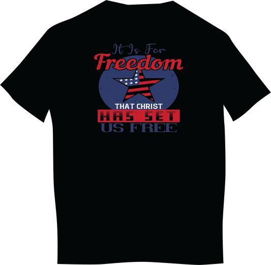 It Is For Freedom That Christ Has Set Us Free T-Shirt
