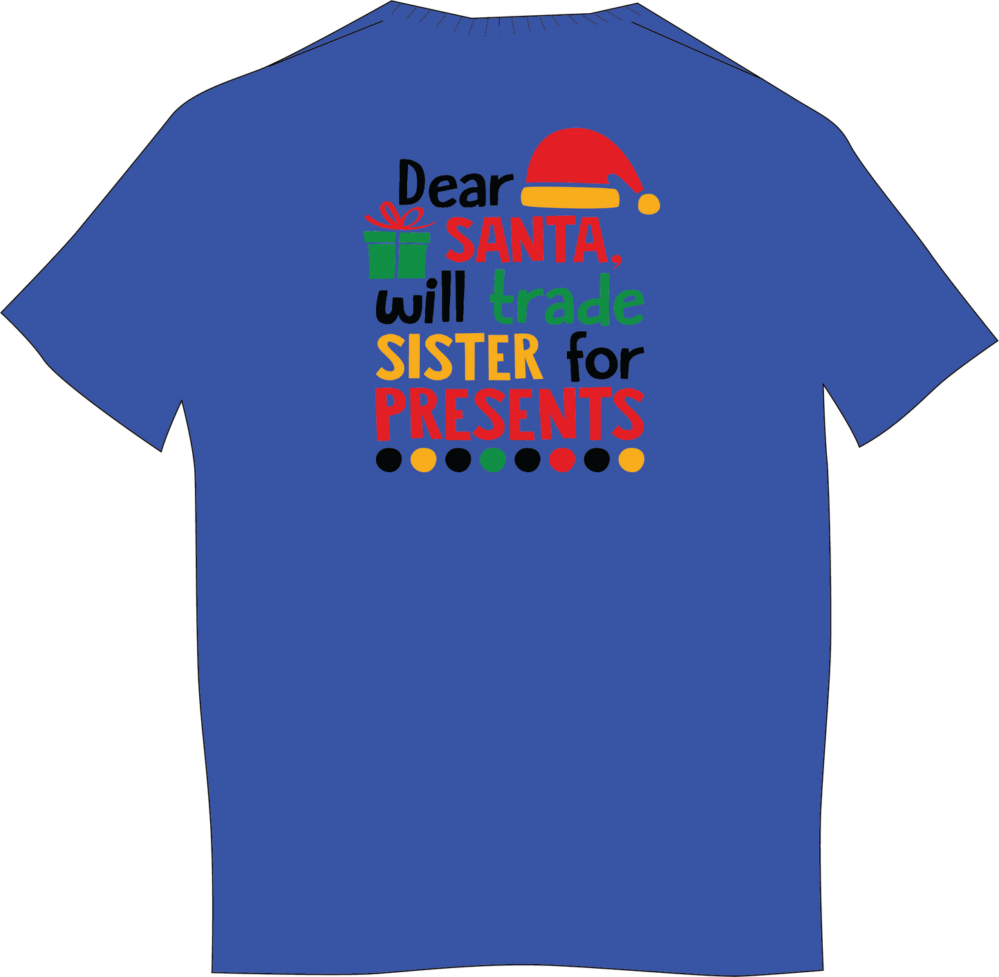 Dear Santa...Trade Sister Short Sleeve T-Shirt