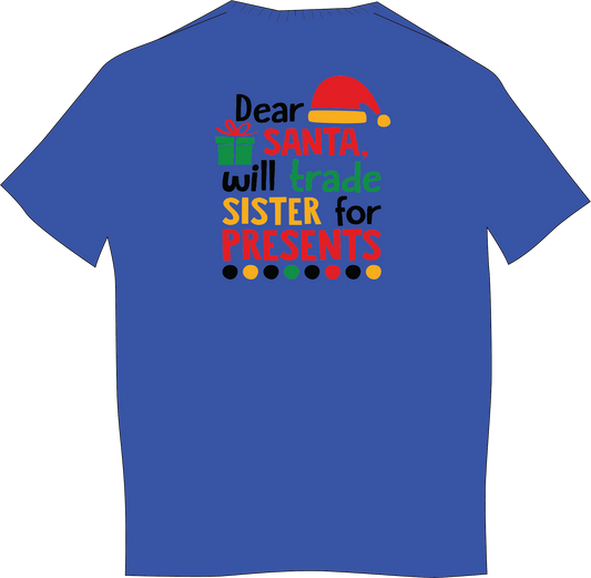 Dear Santa...Trade Sister Short Sleeve T-Shirt